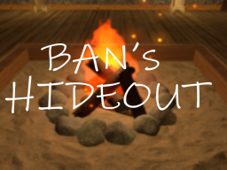 Ban's Hideout