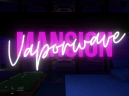 Vaporwave Mansion