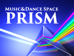 test - ［JP］ Music ＆ Dance Space PRISM