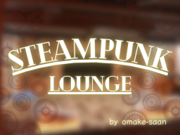 SteamPunk Lounge