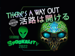There's a way out （ Spookality 2022 ）