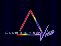 Club Silver˸ Vice