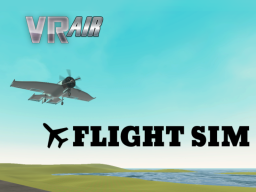 VR-AIR ｜ Flight Simulator ［TEST］