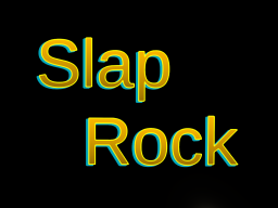 Slap Rock
