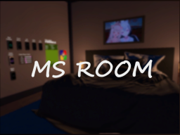 MS Room