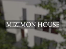 mizimon house v3