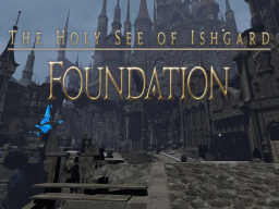 Ishgard - Foundation ［FFXIV］