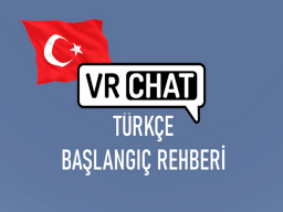 VRCHAT Türkiye （Turkish Tutorial World）