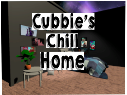 Cubbie's Chill Home