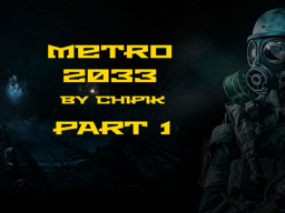 Metro 2033 Part 1 Update