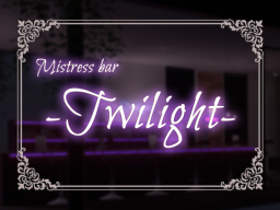 mistress bar -Twilight-