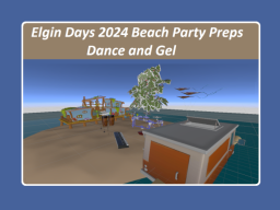 Elgin Days Beach Party 2024 Prep World