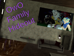OwO Family Hideout