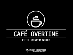 Café Overtime