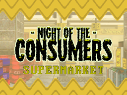 Night of the Consumers - Supermarket