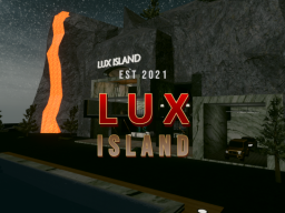LUX Island
