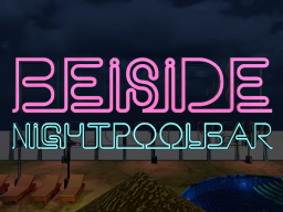 BeiSide -Night Pool Bar-