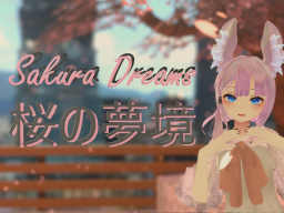 桜の夢境 Sakura Dream