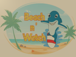 Beach n' Watch