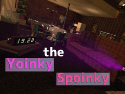 the Yoinky Spoinky