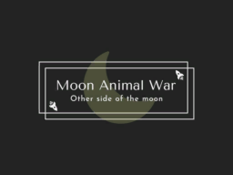 Moon Animal War