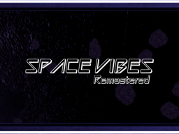Space Vibes˸ Remastered