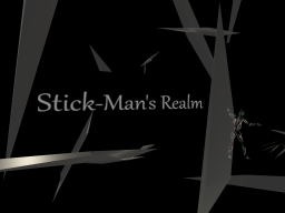 Stick-Man's Realm