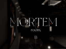 MORTEM ROOM․