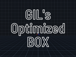Gil's Optimized Box