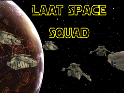 LAAT Squad in Space