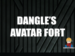 Dangle‘s Avatar Fort