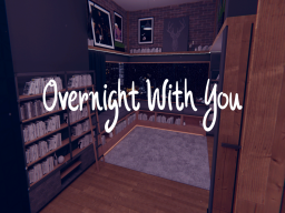overnight with you ˸）