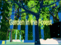 숲속안의 정원（Garden in the Forest）