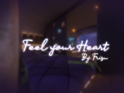 Feel Your Heart ｜［Relaxation Projects］
