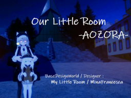 Our Little Room -AOZORA ［My Little Room］
