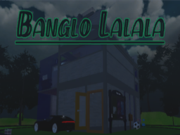 Banglo Lalala