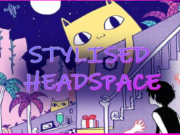 ［OMORI］ Stylised Headspace （v․03）