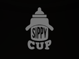 The Sippy Cup™