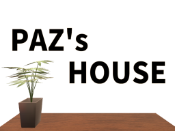 PAZ's HOUSE