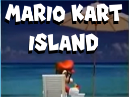 Mario Kart Island