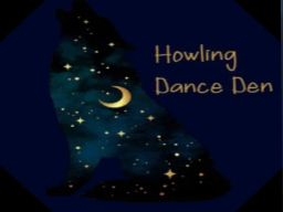 Howling Dance Den