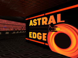 Astral Edge V0․5