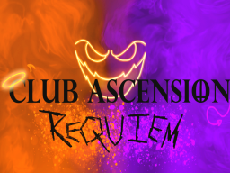 Club Ascension REQUIEM