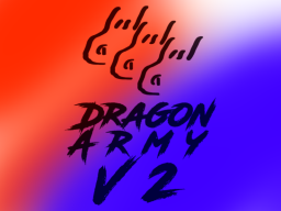 Dragon Army V2