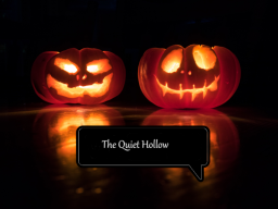 The Quiet Hollow․