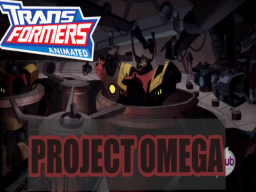 Transformers Animated˸ project Omega
