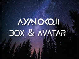 Ayanokoji Box ＆ Avatar