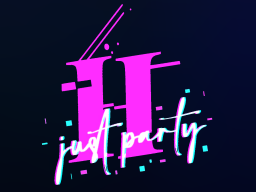 Just H Party 2․0