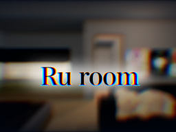 Ru room