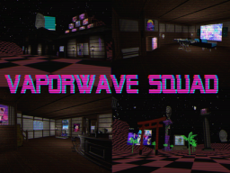 Vaporwave Squad